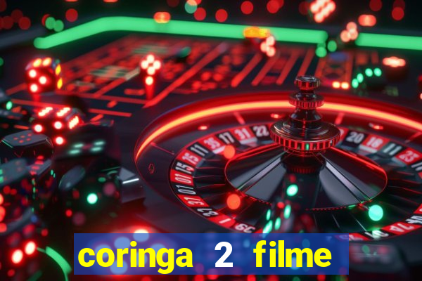 coringa 2 filme completo dublado